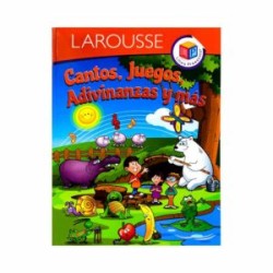 Cantos, Juegos, Adivinanzas y Más Larousse