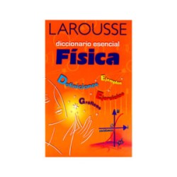 Diccionario Esencial Física Larousse