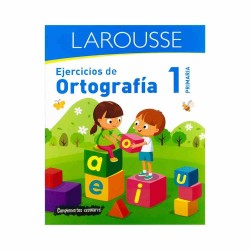 Ejercicios de Ortografía Primaria 1 Larousse