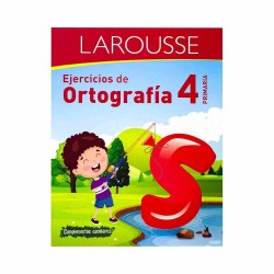 Ejercicios de Ortografía Primaria 4 Larousse